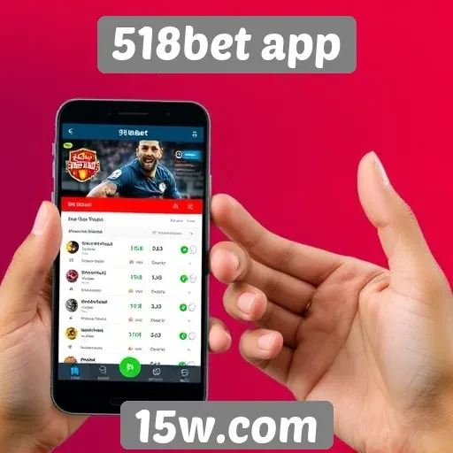 Análise das funcionalidades do aplicativo 518bet